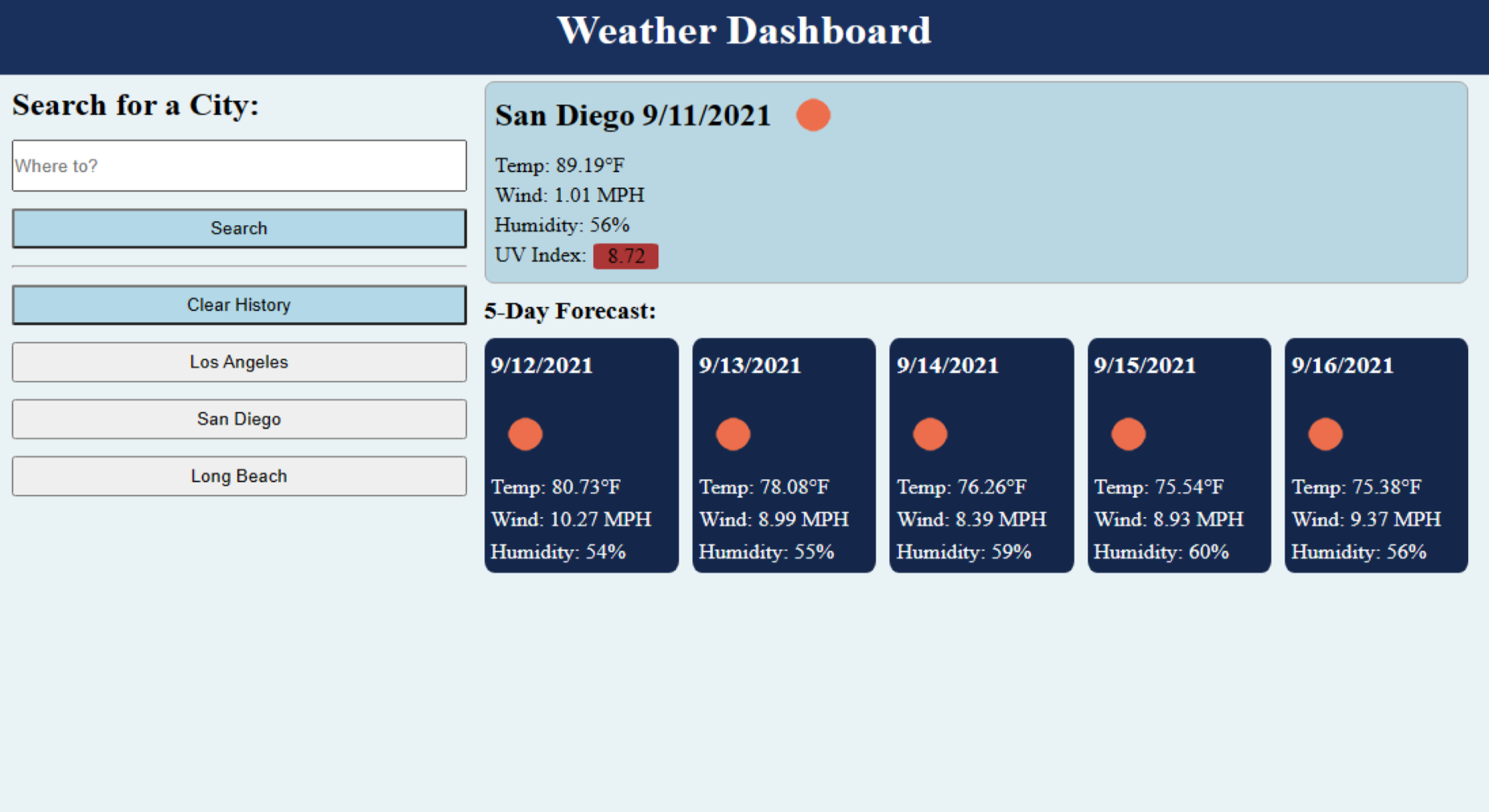 Weather information app, showing current weather info for a searched city, along with a five day forecast